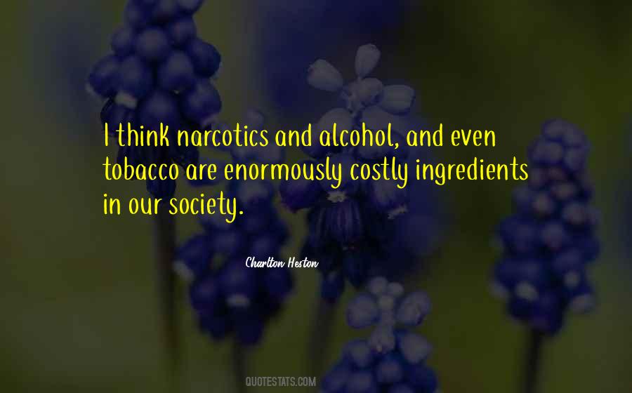 Quotes About Narcotics #962697