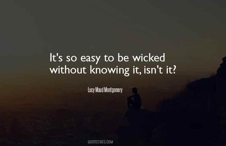 Be Wicked Quotes #1240123