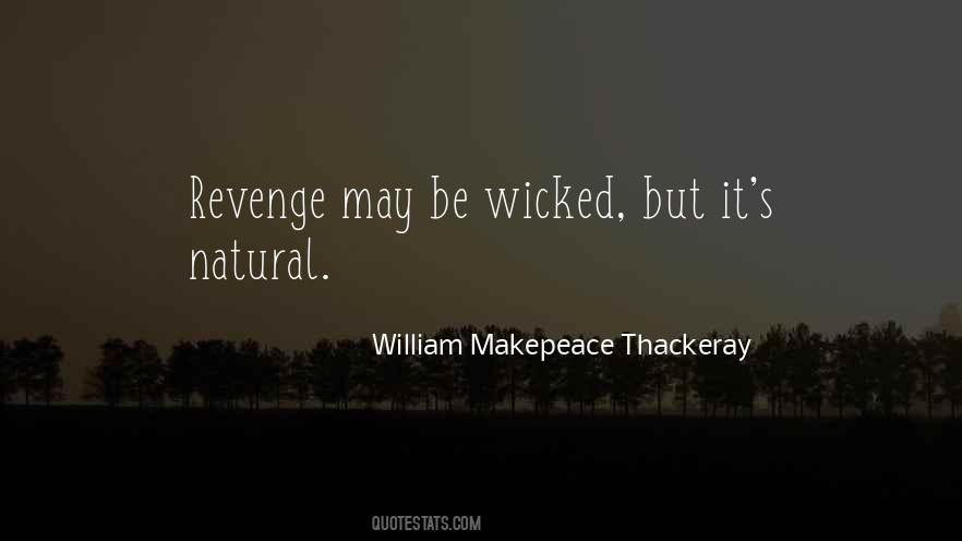 Be Wicked Quotes #1497187