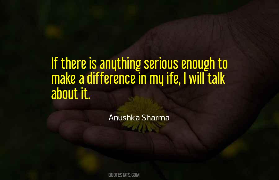 Quotes About Make A Difference #1199163