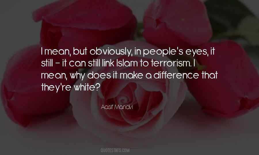 Quotes About Make A Difference #1206114