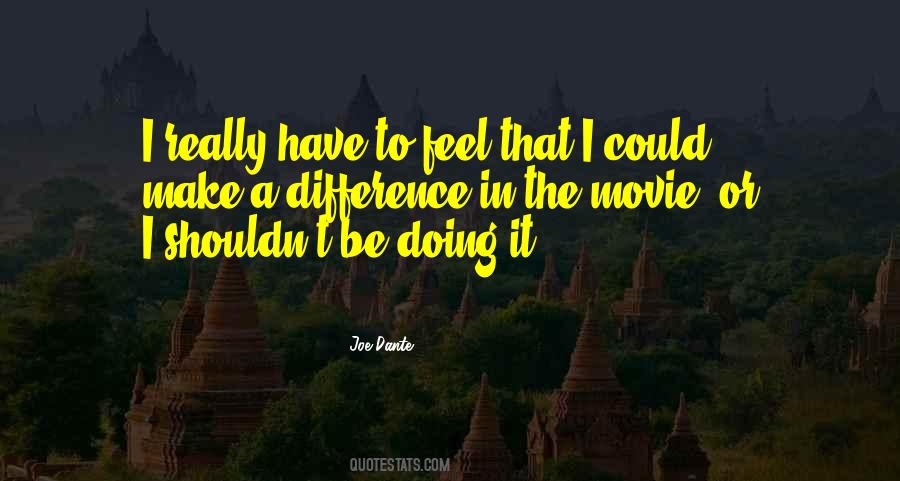 Quotes About Make A Difference #1369725