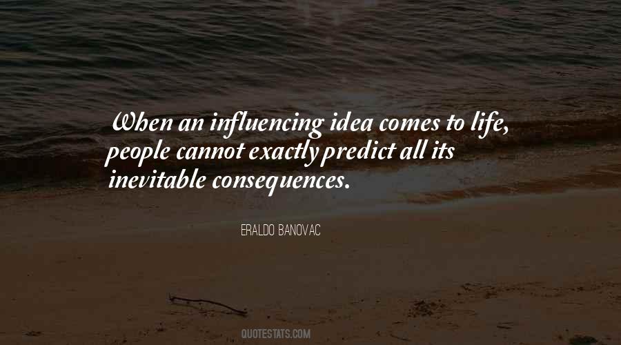Life Influencing Quotes #577037