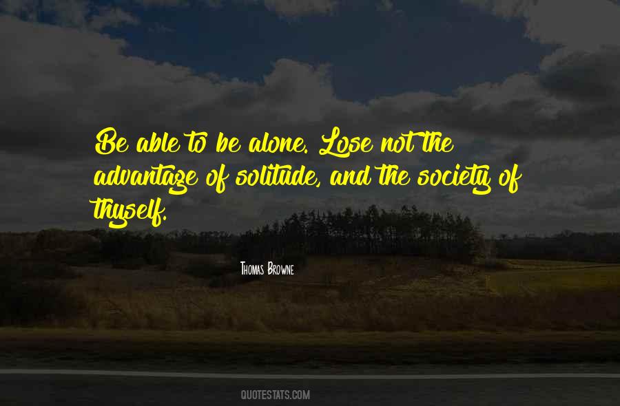 Quotes About To Be Alone #1308872