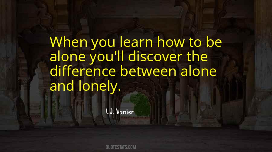 Quotes About To Be Alone #1310184