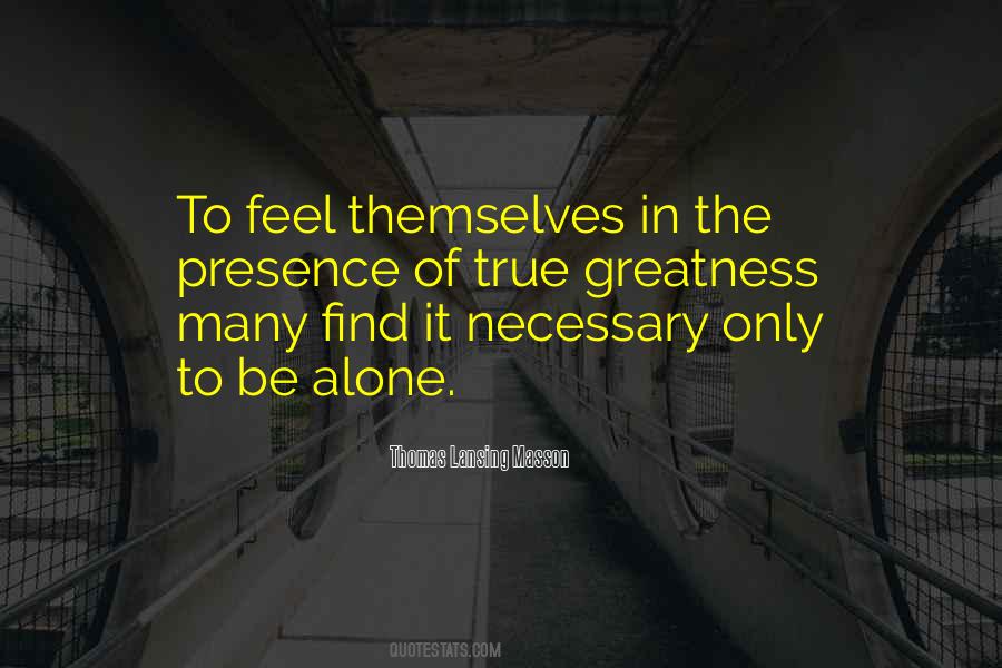 Quotes About To Be Alone #1431014