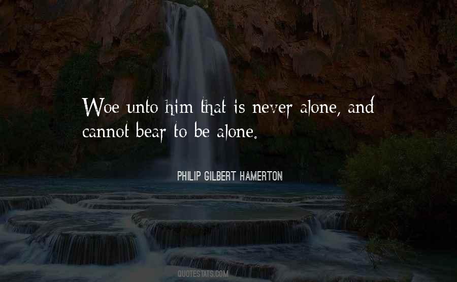 Quotes About To Be Alone #972069