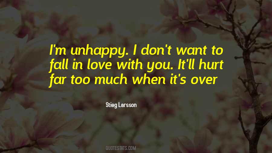 Quotes About Unhappy Love #538940