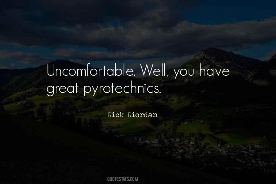 Quotes About Pyrotechnics #259050