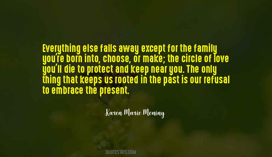 Choose Family Quotes #1190900