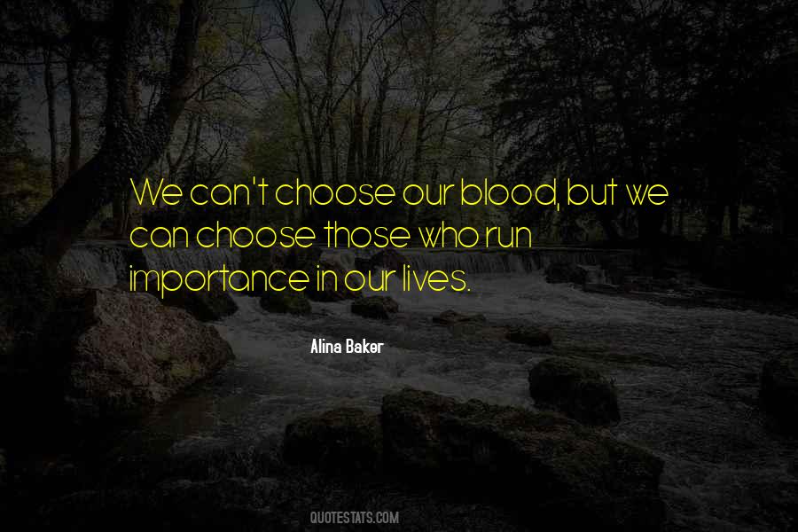 Choose Family Quotes #1435608