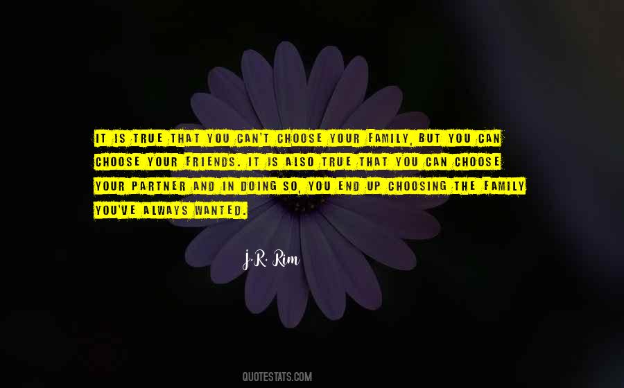 Choose Family Quotes #415288
