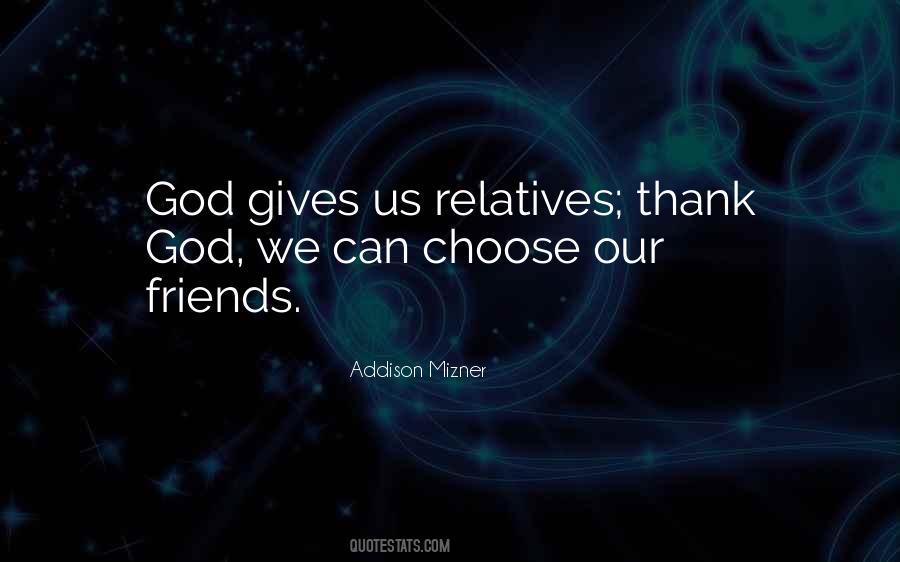 Choose Family Quotes #495881