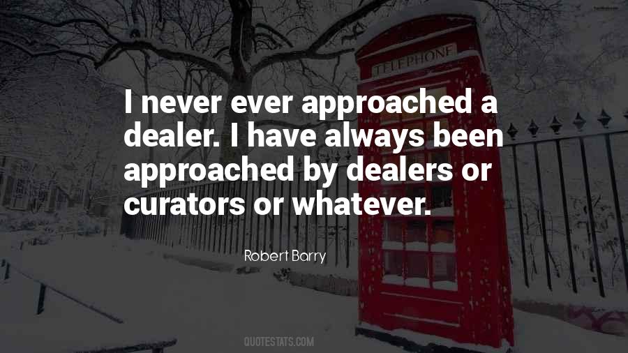 Quotes About Dealers #1511043