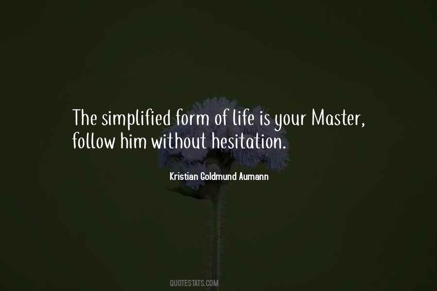 Quotes About Simplified Life #1580333