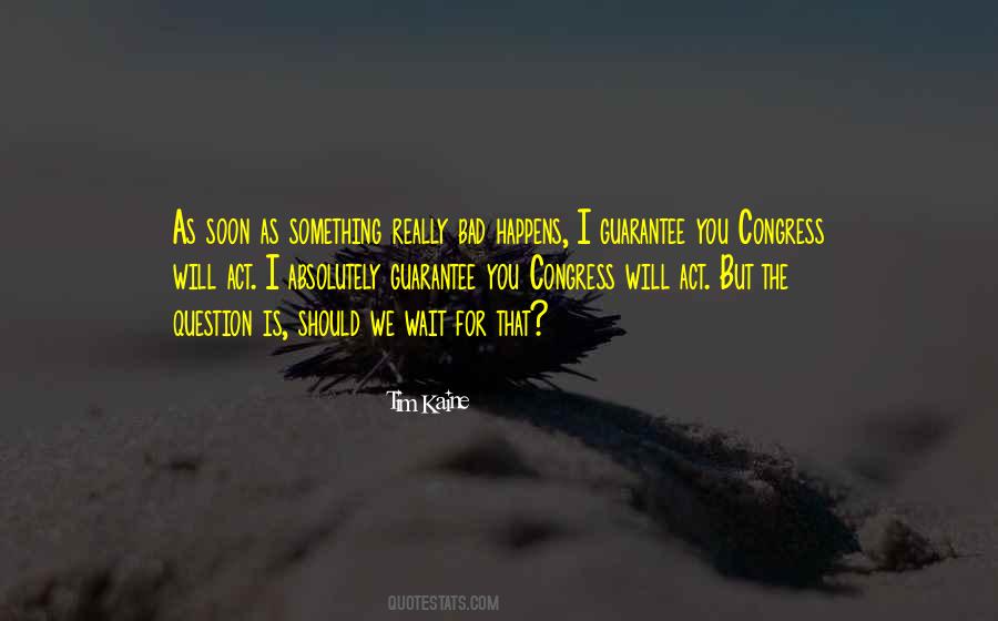 Quotes About I Will Wait For You #819344