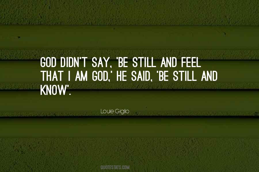 Quotes About Be Still #1307070