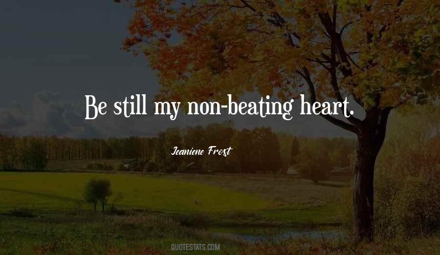 Quotes About Be Still #1655086