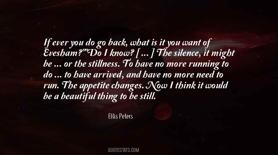 Quotes About Be Still #1825992