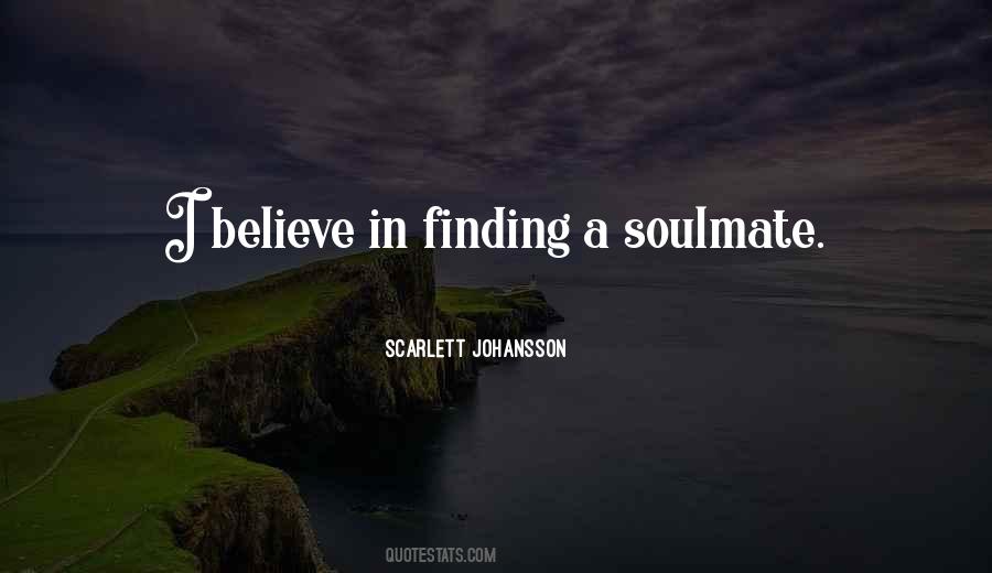 Quotes About Finding Your Soulmate #1299841