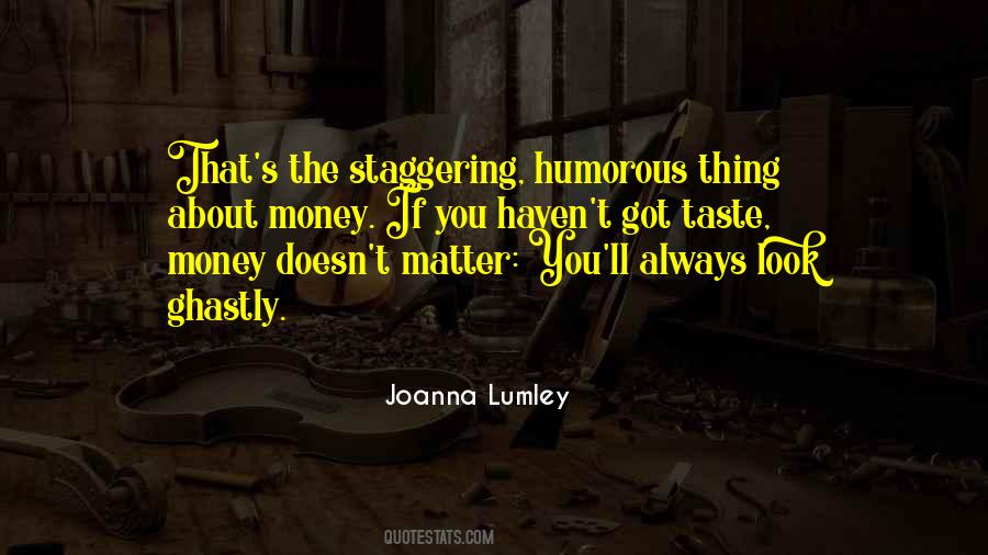 Quotes About Money Doesn't Matter #1102404