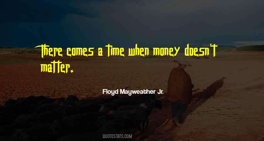 Quotes About Money Doesn't Matter #938034