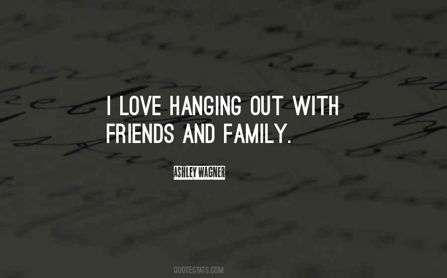 Quotes About Love Friends And Family #469061