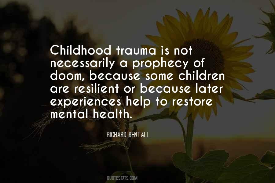 Quotes About Childhood Trauma #1876409