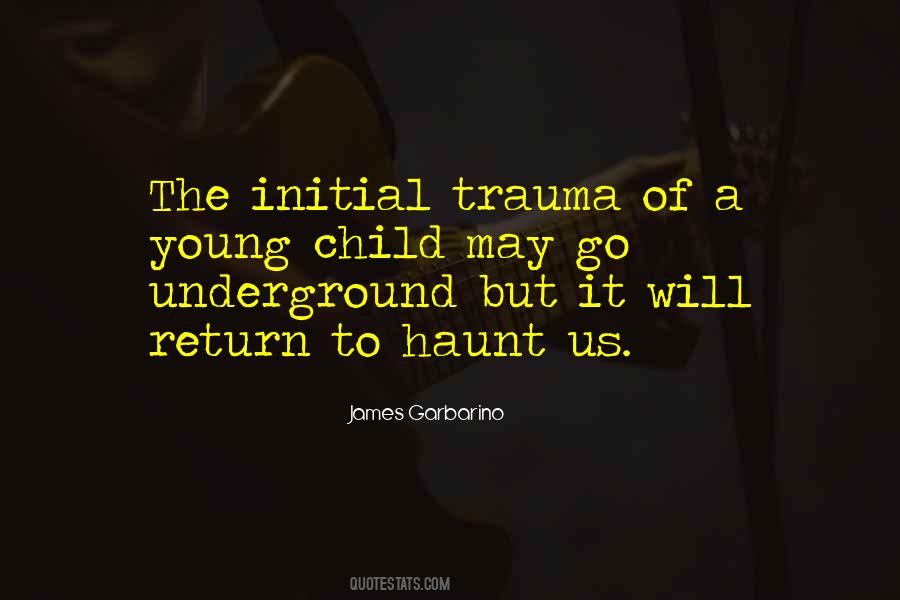 Quotes About Childhood Trauma #323418