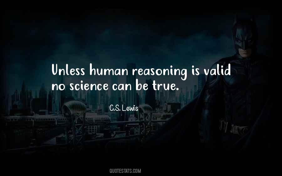 Quotes About Human Reasoning #552391
