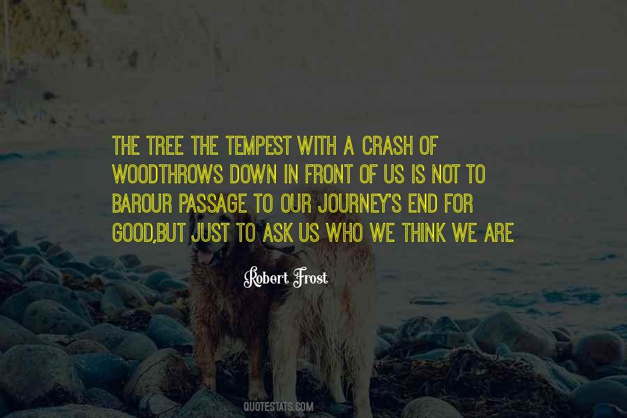 Quotes About The End Of A Journey #1476897