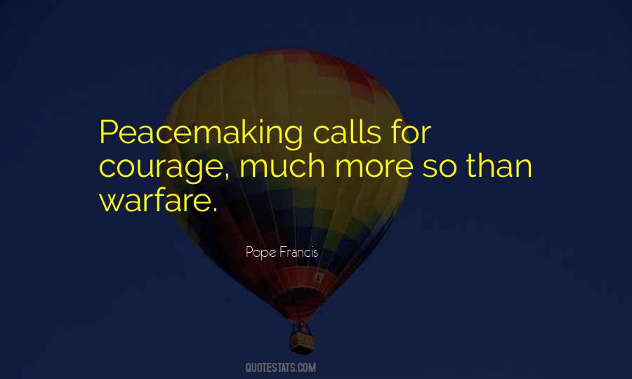 Quotes About Peacemaking #1114776