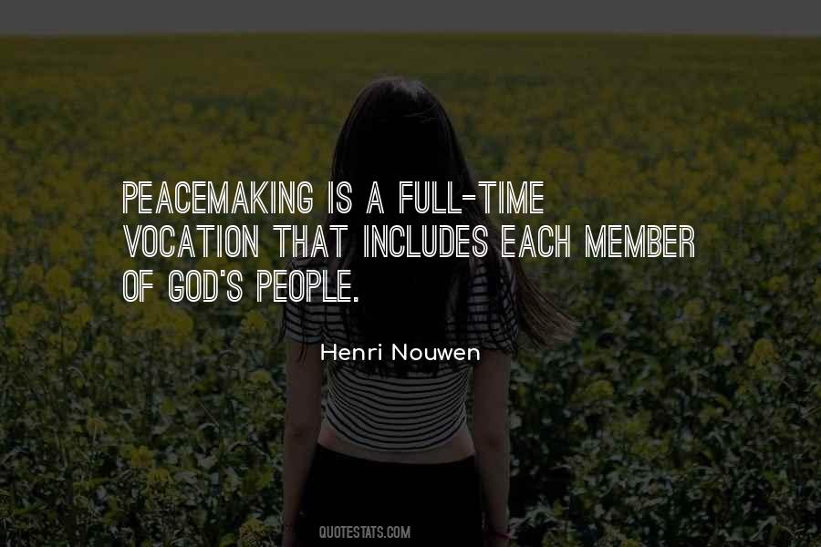 Quotes About Peacemaking #529381