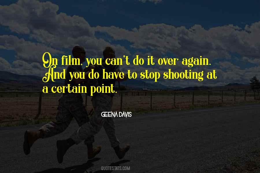 Quotes About Shooting Film #37901