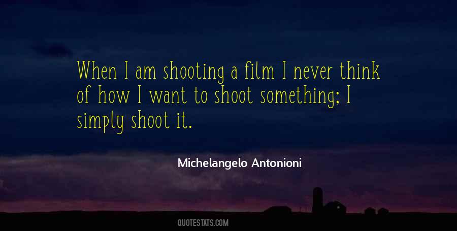 Quotes About Shooting Film #599765