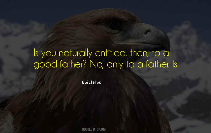 Quotes About A Good Father #1821967