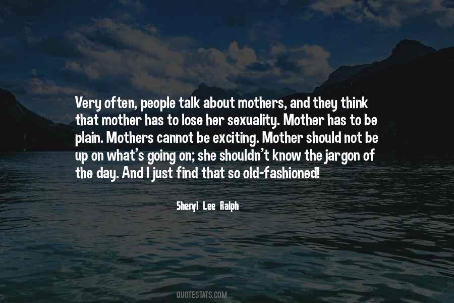 Quotes About Mothers On Mother's Day #413743