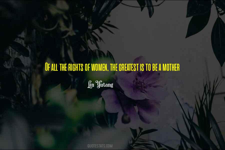 Quotes About Mothers On Mother's Day #443558