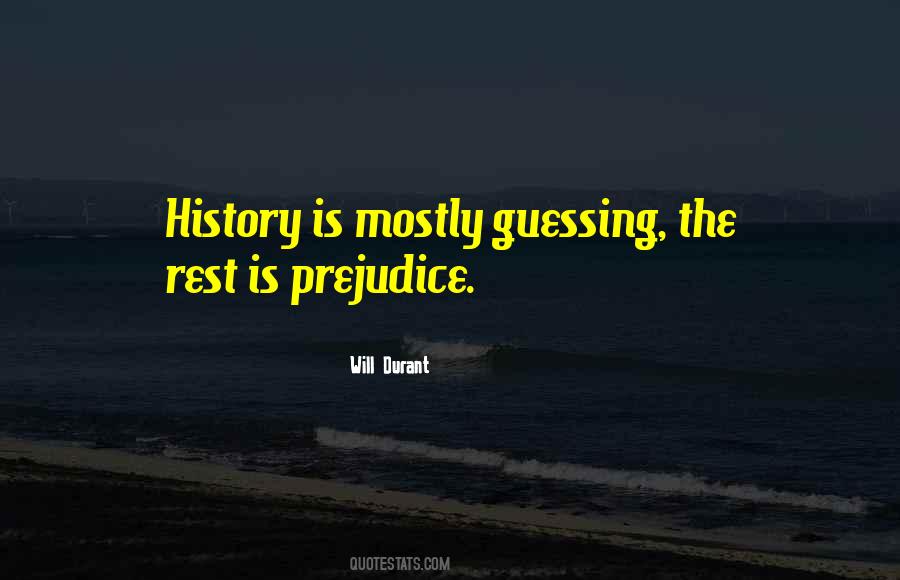 Rest Is History Quotes #1082478