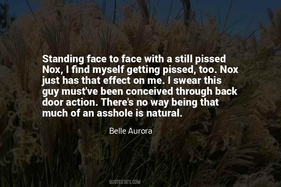 Quotes About Being Pissed #1093672