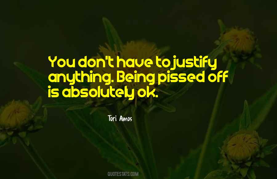 Quotes About Being Pissed #1844549