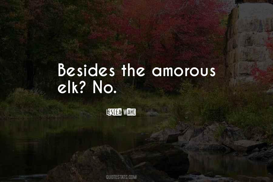 Quotes About Elk #1523560