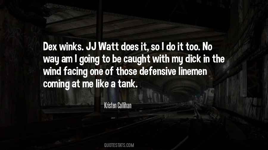 Quotes About Jj Watt #1031017