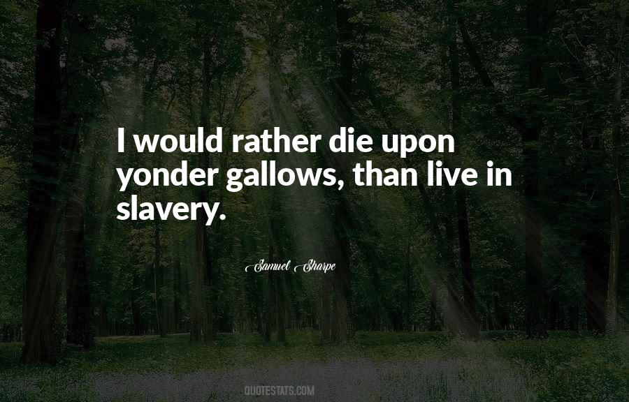 Quotes About Gallows #198352