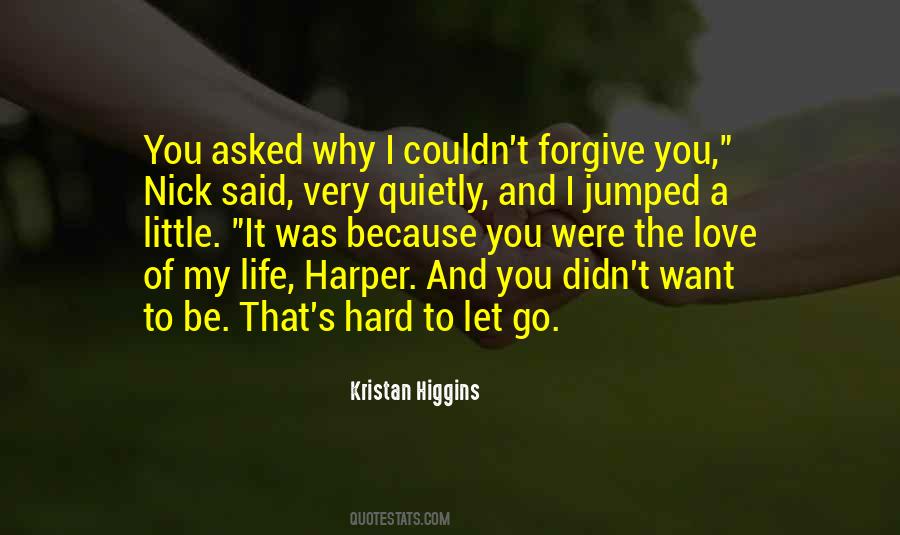 Quotes About Hard To Let Go #161228