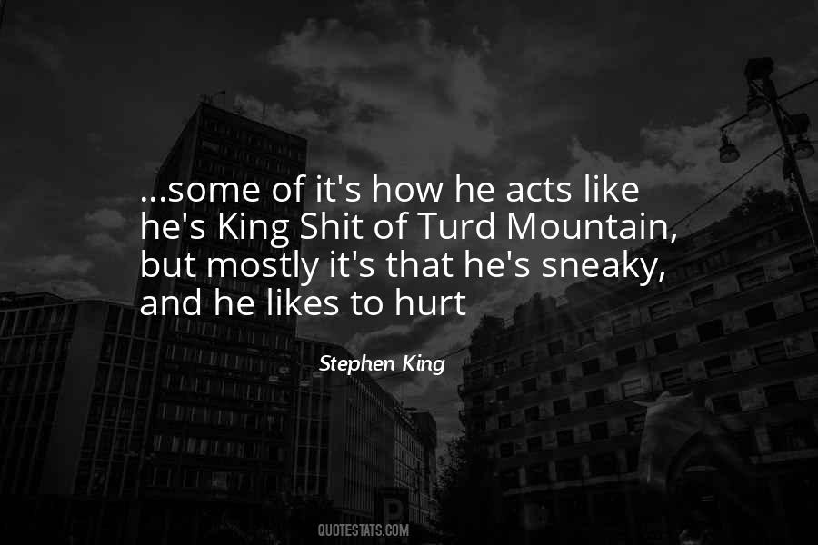 Quotes About Being Sneaky #1459840