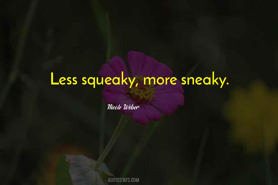 Quotes About Being Sneaky #732565