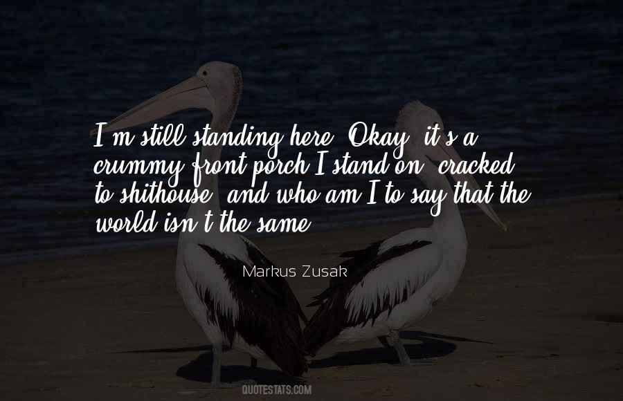 Quotes About I'm Still Standing #612764