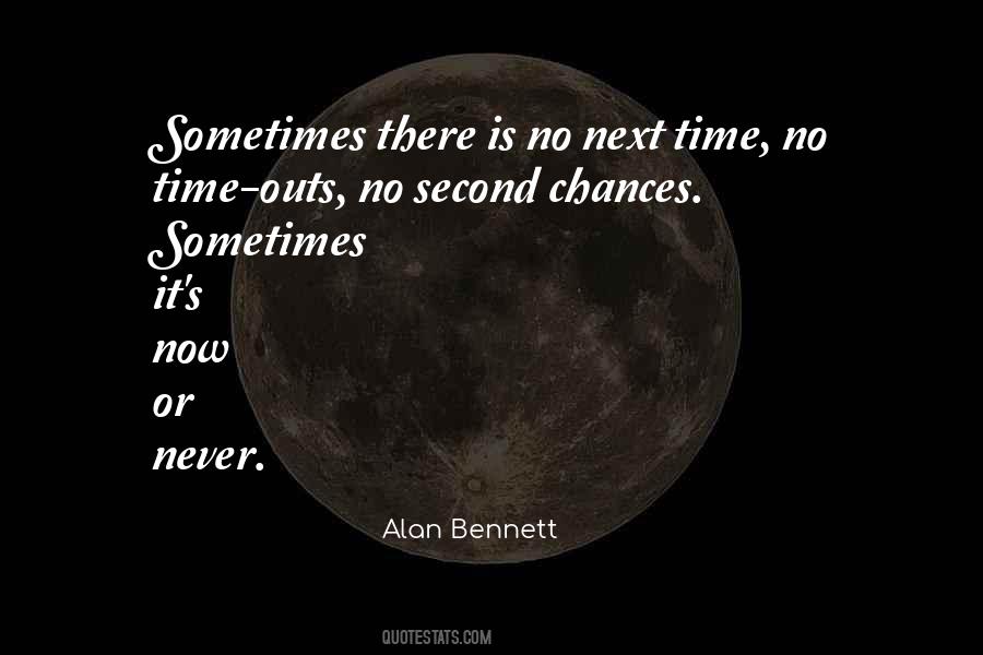 Quotes About No Second Chances #420540