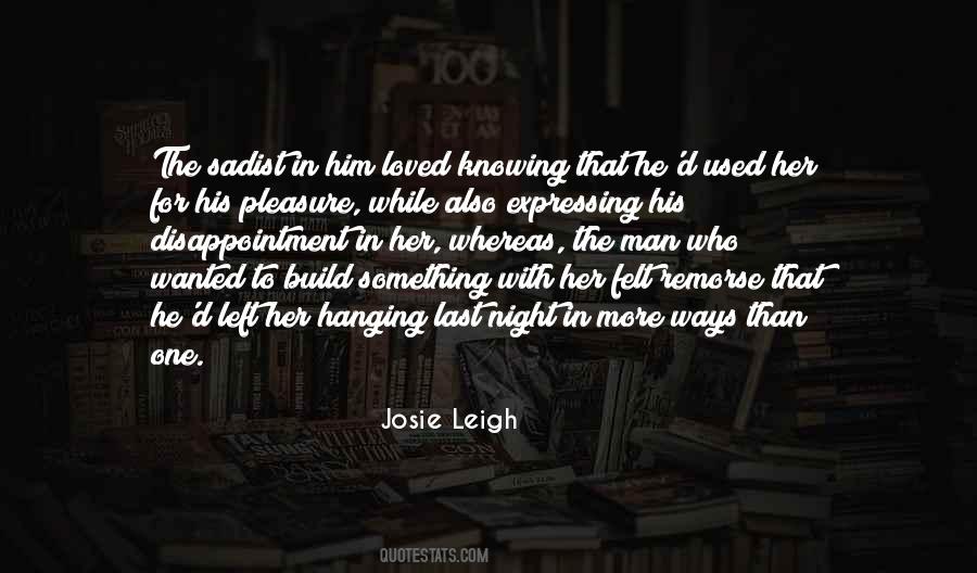 Quotes About Knowing When You Are Not Wanted #173852